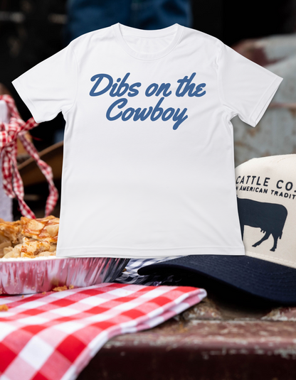 Dibs on the Cowboy Tee